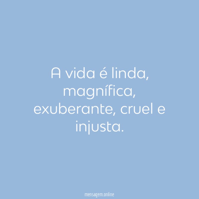 A vida é linda