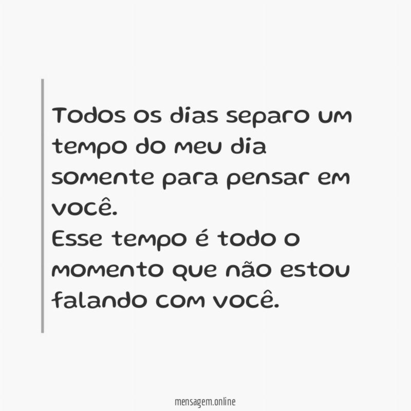 Todos os dias separo um tempo do meu