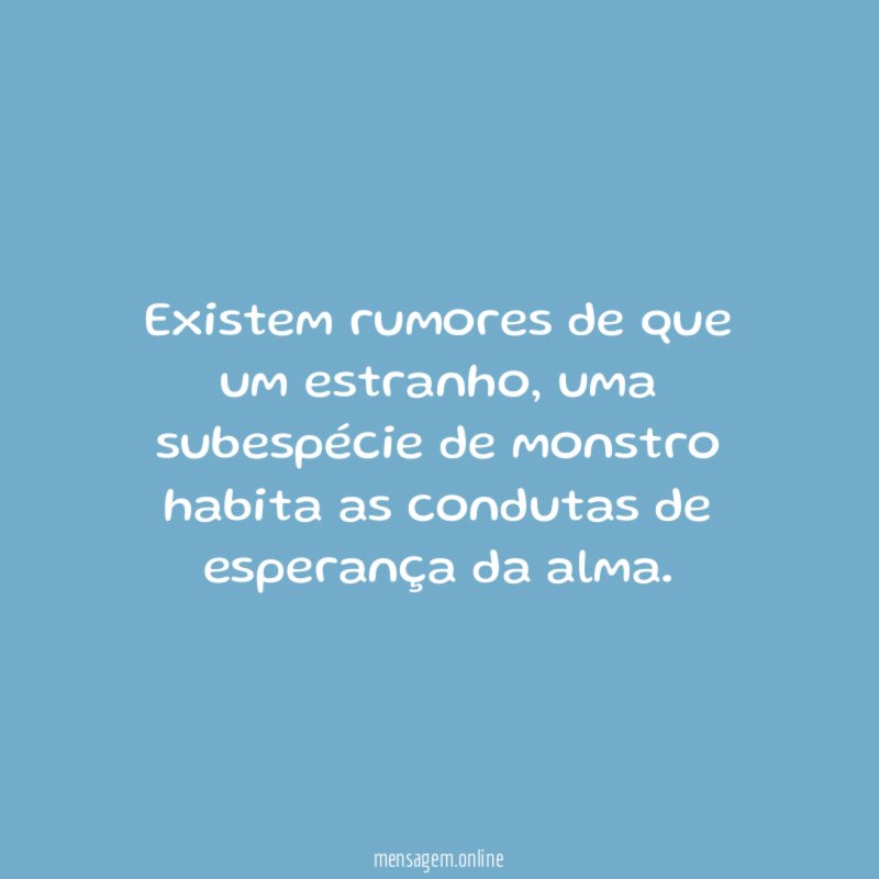 Existem rumores de que um estranho