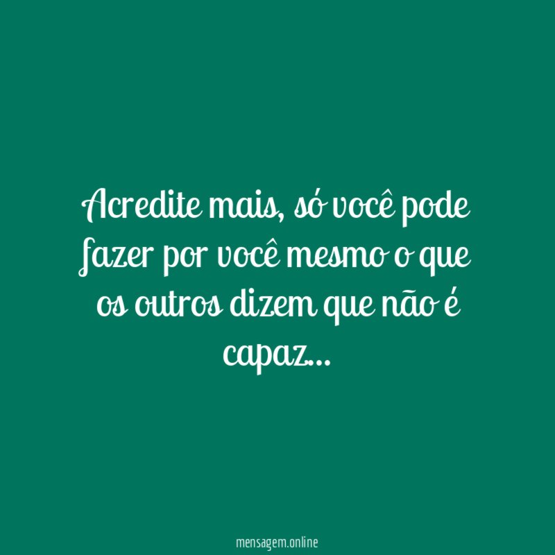 Acredite mais