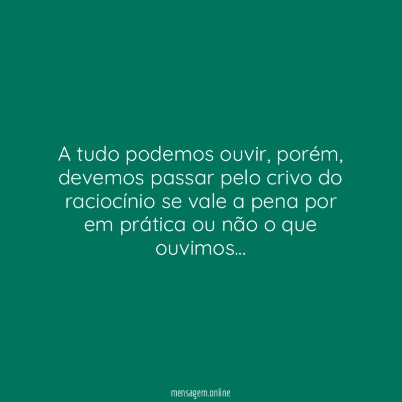 A tudo podemos ouvir