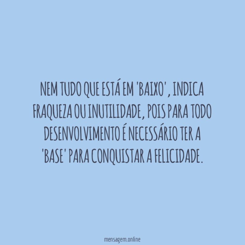 Nem tudo que está em 'baixo'