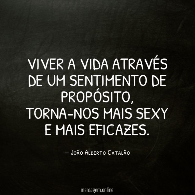 Viver a vida através de um sentimento de propósito