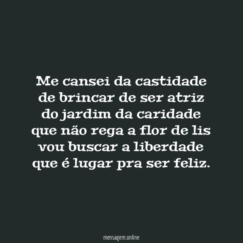 Me cansei da castidade de brincar de ser atriz do