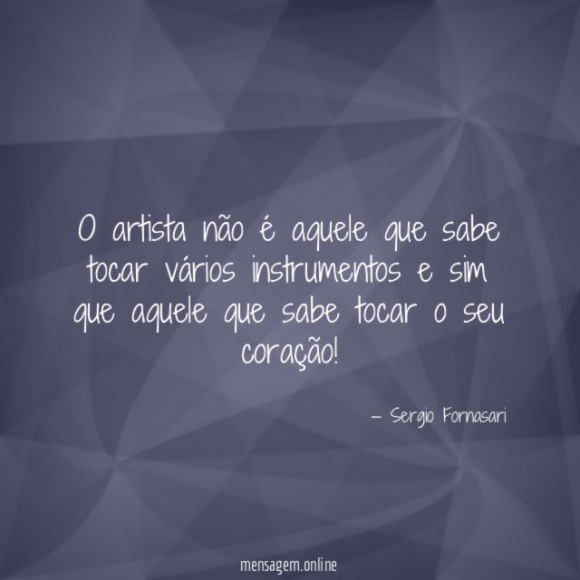 O artista não é aquele que sabe tocar