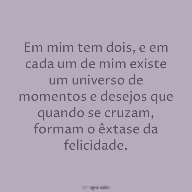 Em mim tem dois