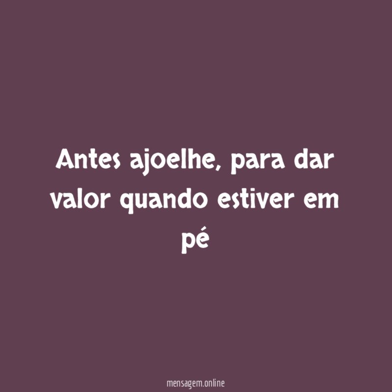 Antes ajoelhe