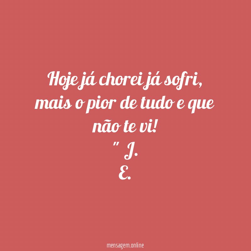 hoje já chorei já sofri