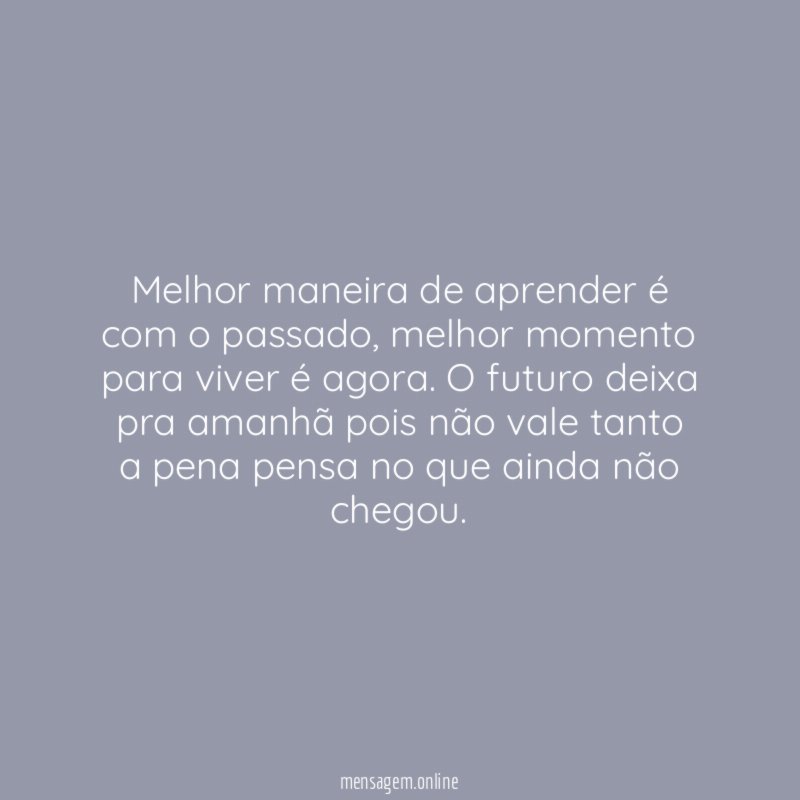 Melhor maneira de aprender é com o passado