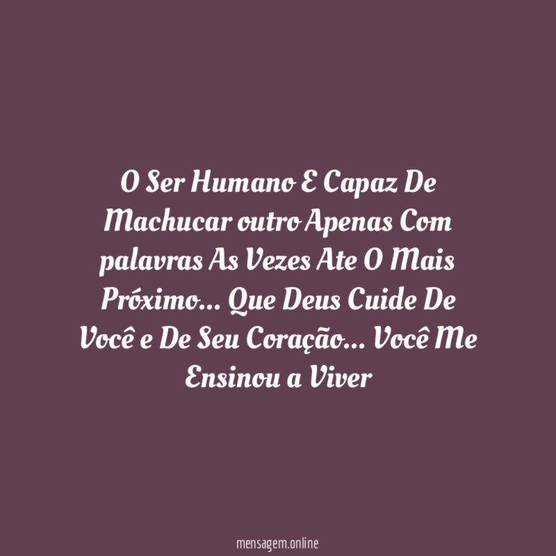 O Ser Humano E Capaz De Machucar outro