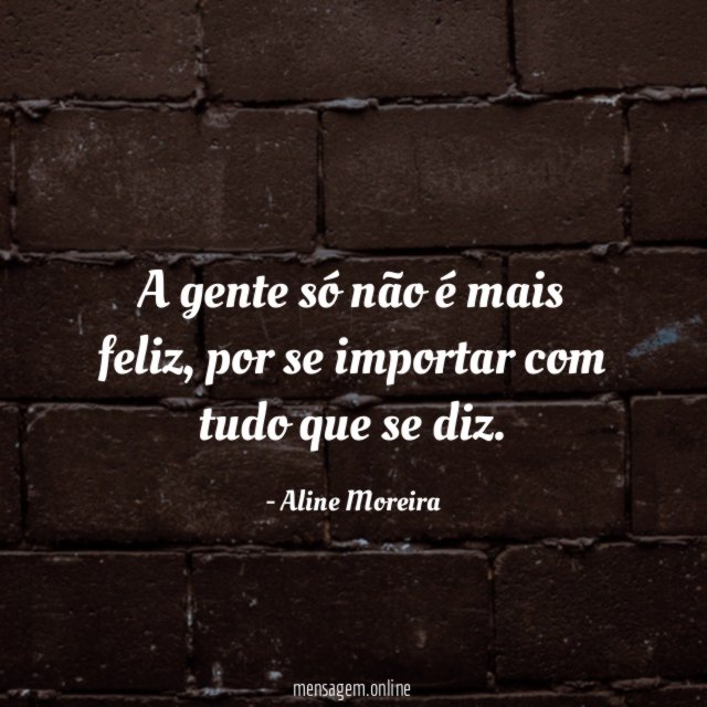 A gente só não é mais feliz
