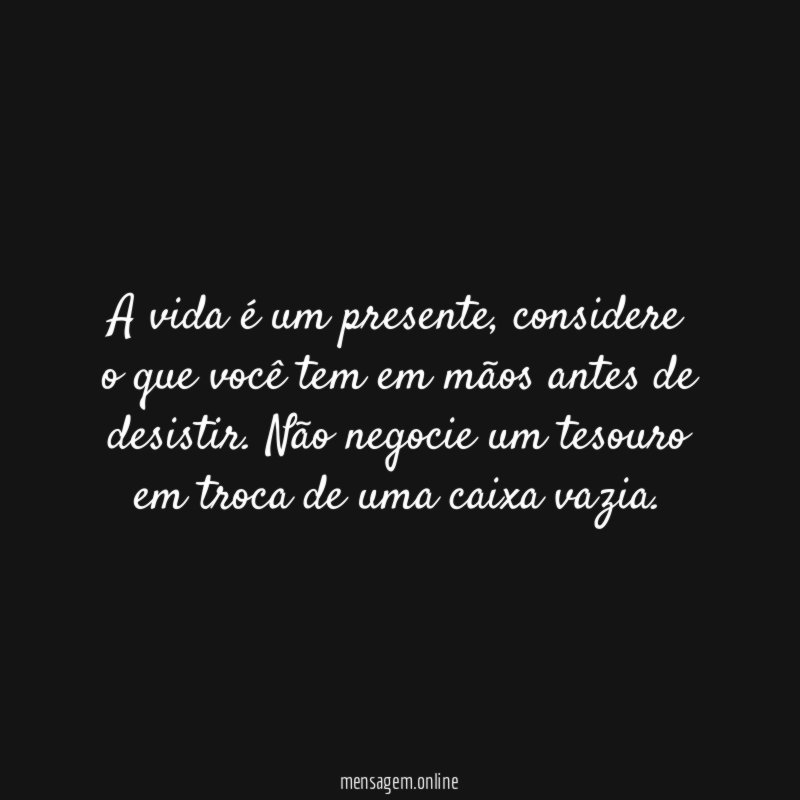 A vida é um presente
