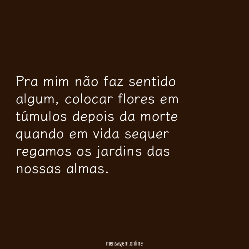 Pra mim não faz sentido algum