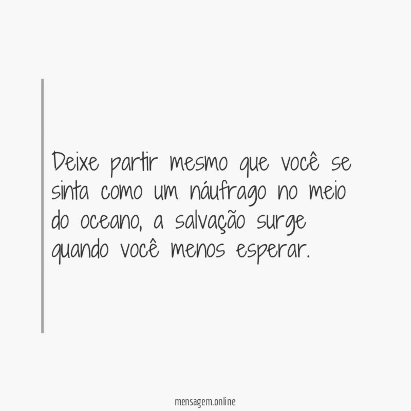 Deixe partir mesmo que você se sinta como
