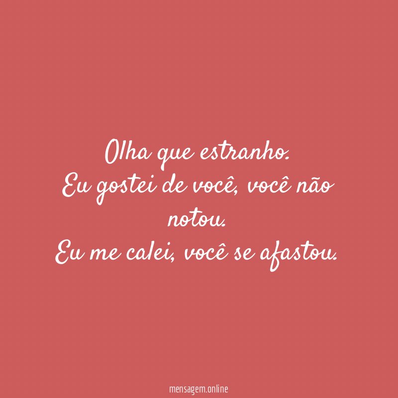 Olha que estranho