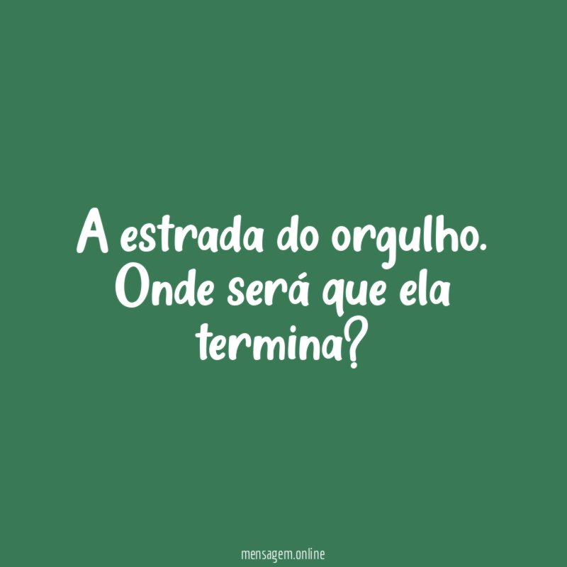 A estrada do orgulho