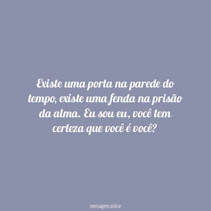 Existe uma porta na parede do tempo
