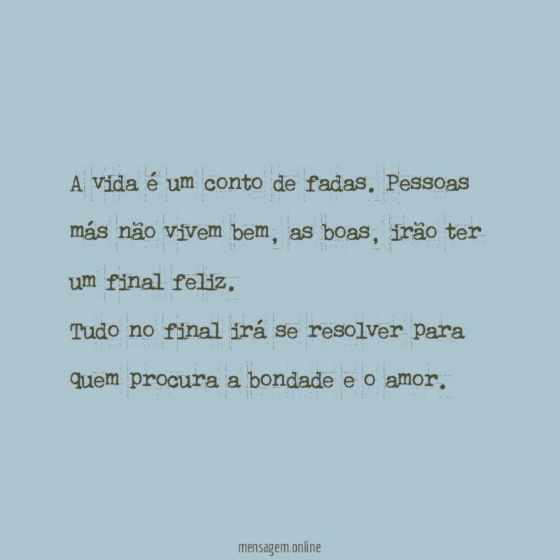 A vida é um conto de fadas
