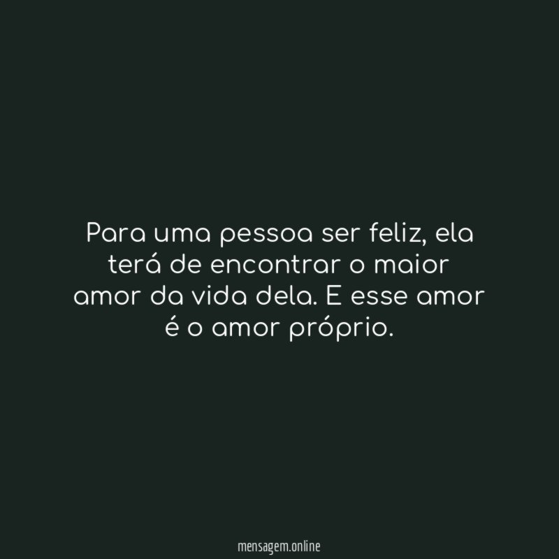 Para uma pessoa ser feliz