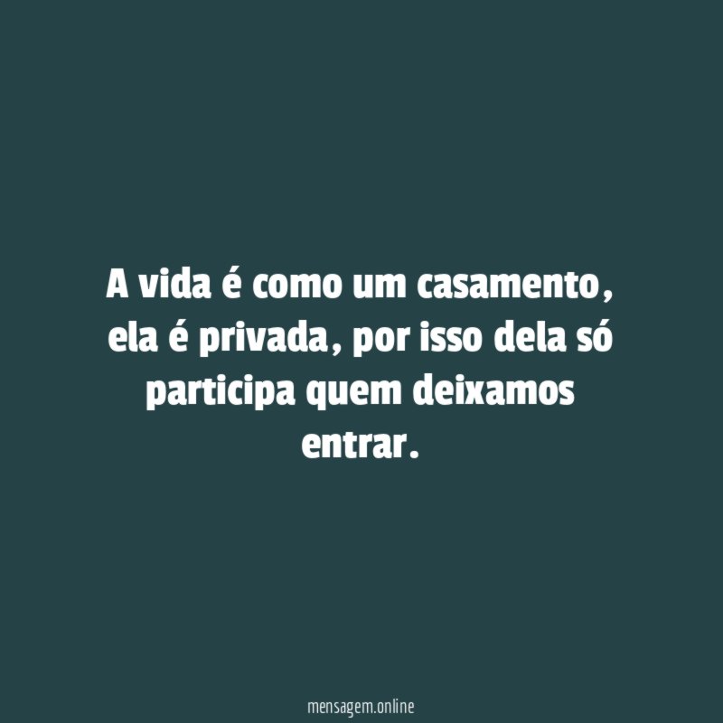 A vida é como um casamento