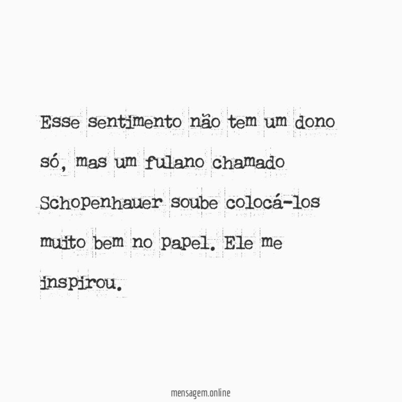 Esse sentimento não tem um dono só
