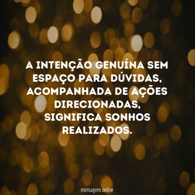 A intenção genuína sem espaço para dúvidas