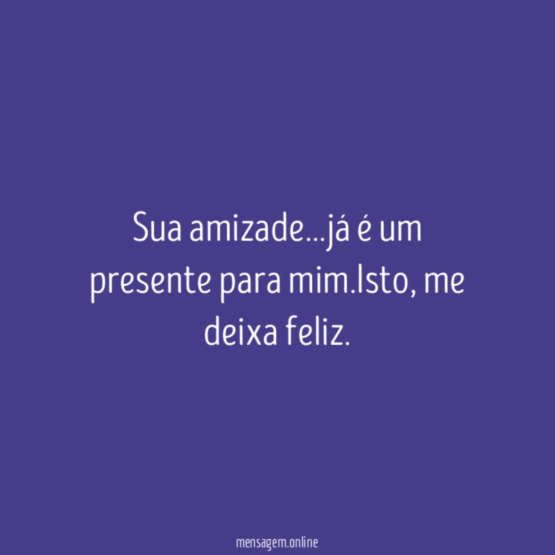 Sua amizade