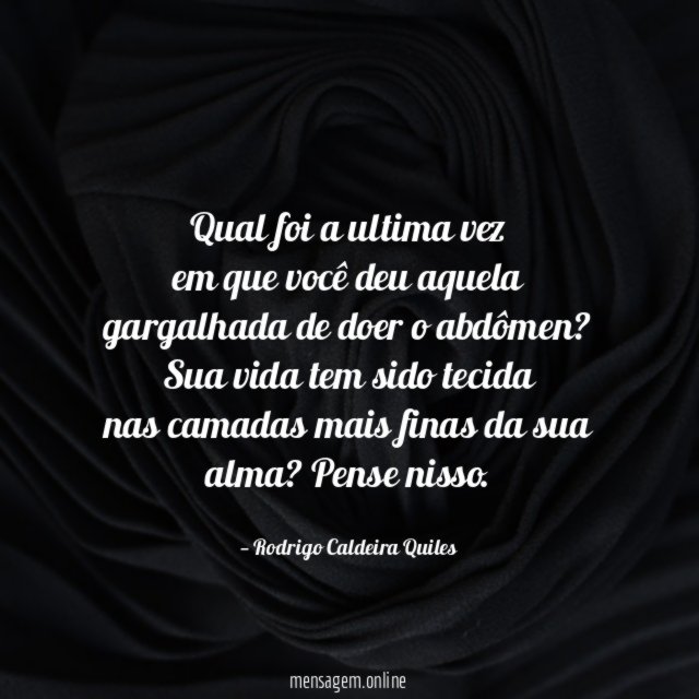Qual foi a ultima vez em que você deu