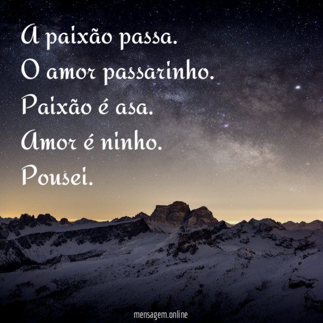 A paixão passa