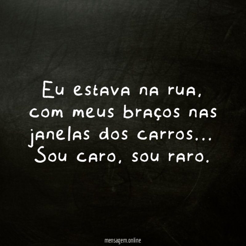 Eu estava na rua