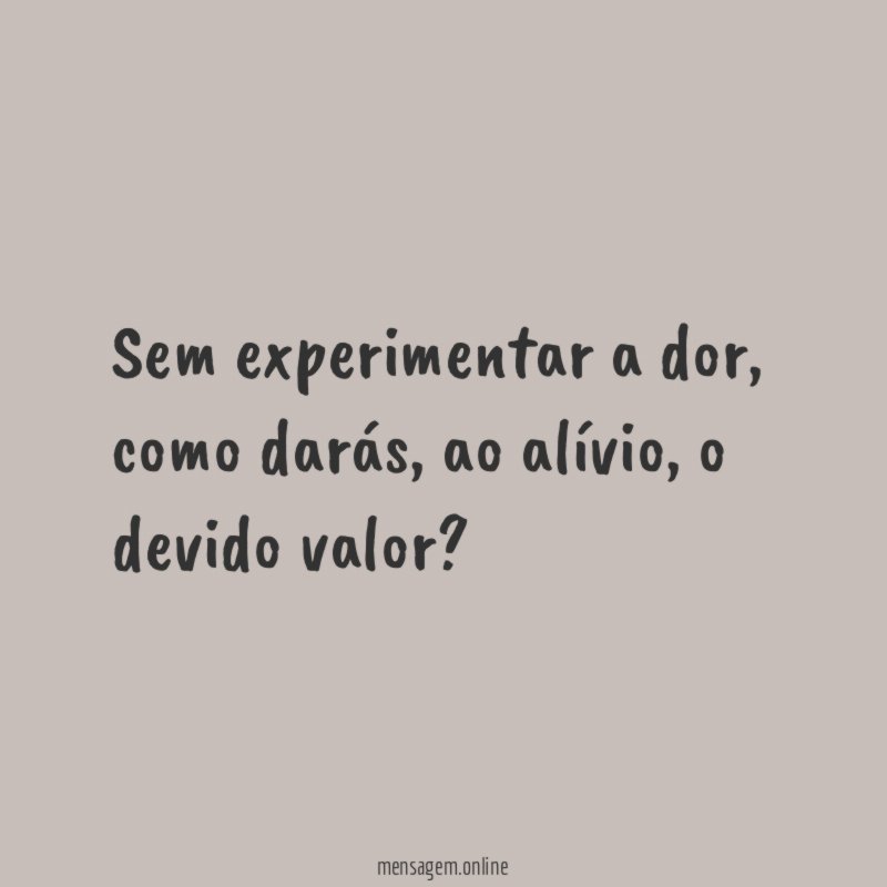 Sem experimentar a dor
