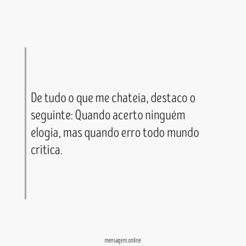 De tudo o que me chateia