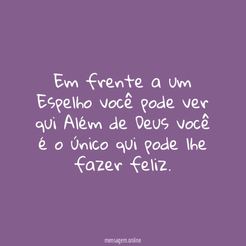 Em frente a um Espelho você pode ver