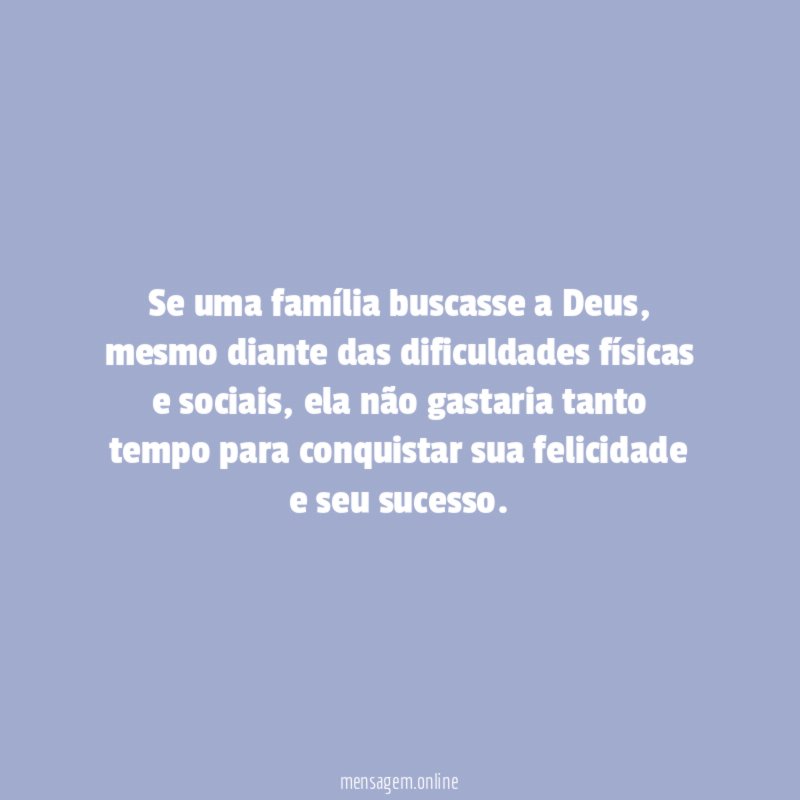 Se uma família buscasse a Deus