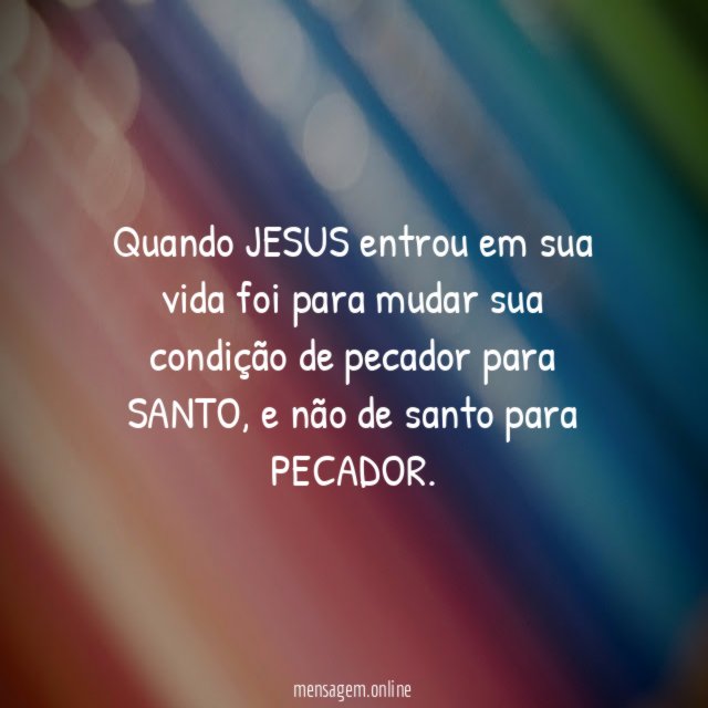 Quando JESUS entrou em sua vida foi para