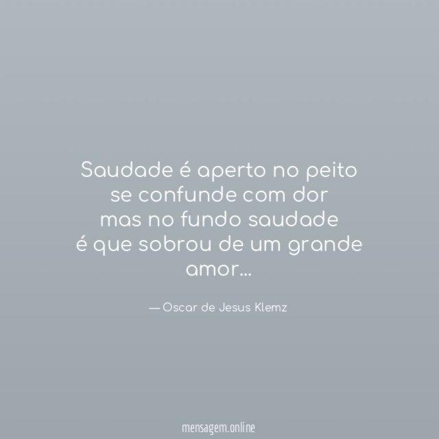 Saudade é aperto no peito se confunde com