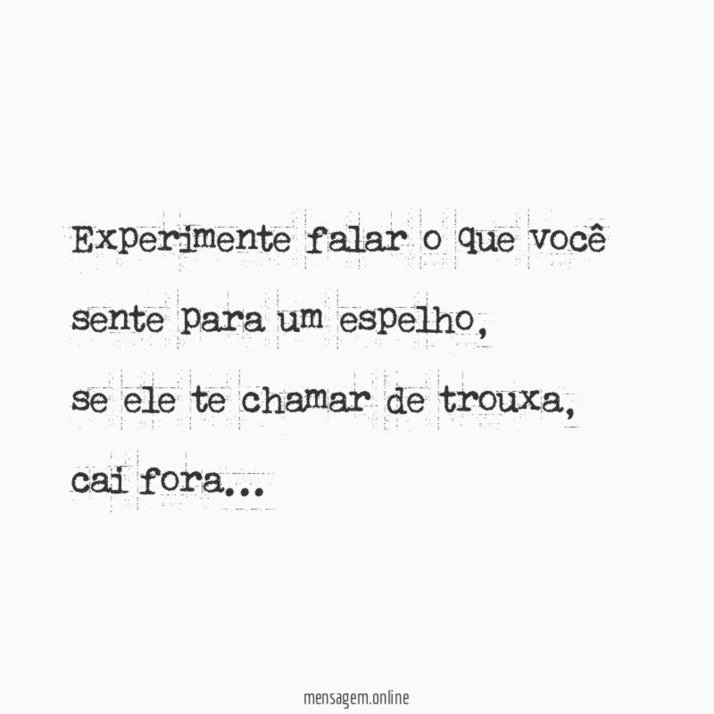 Experimente falar o que você sente para um espelho