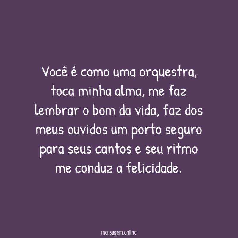 Você é como uma orquestra