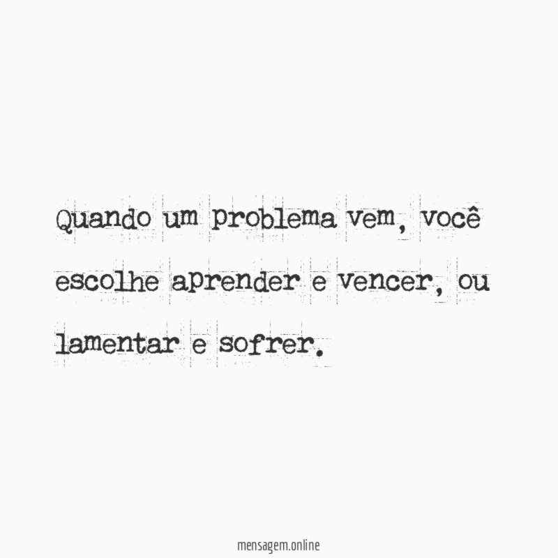 Quando um problema vem