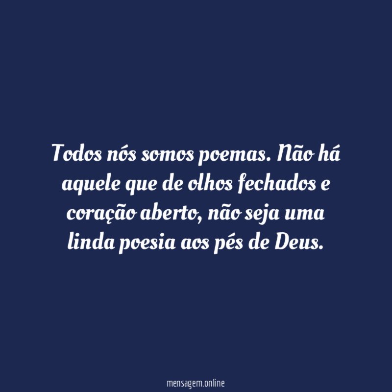 Todos nós somos poemas