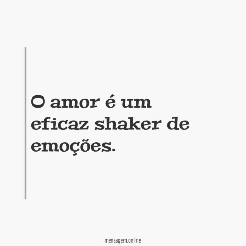 O amor é um eficaz shaker de emoções