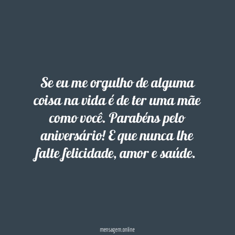 Se eu me orgulho de alguma coisa na
