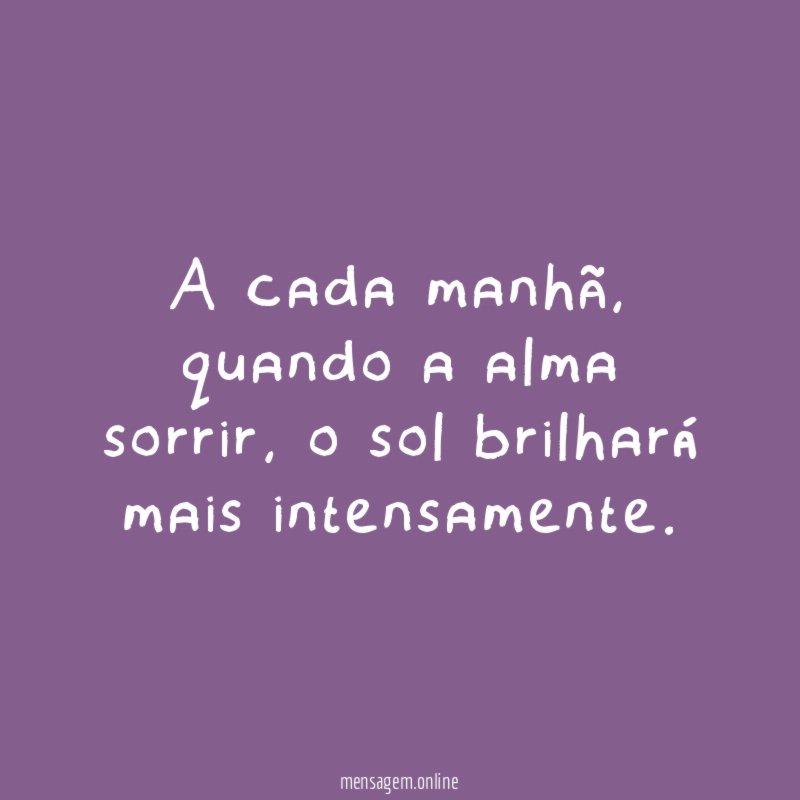 A cada manhã