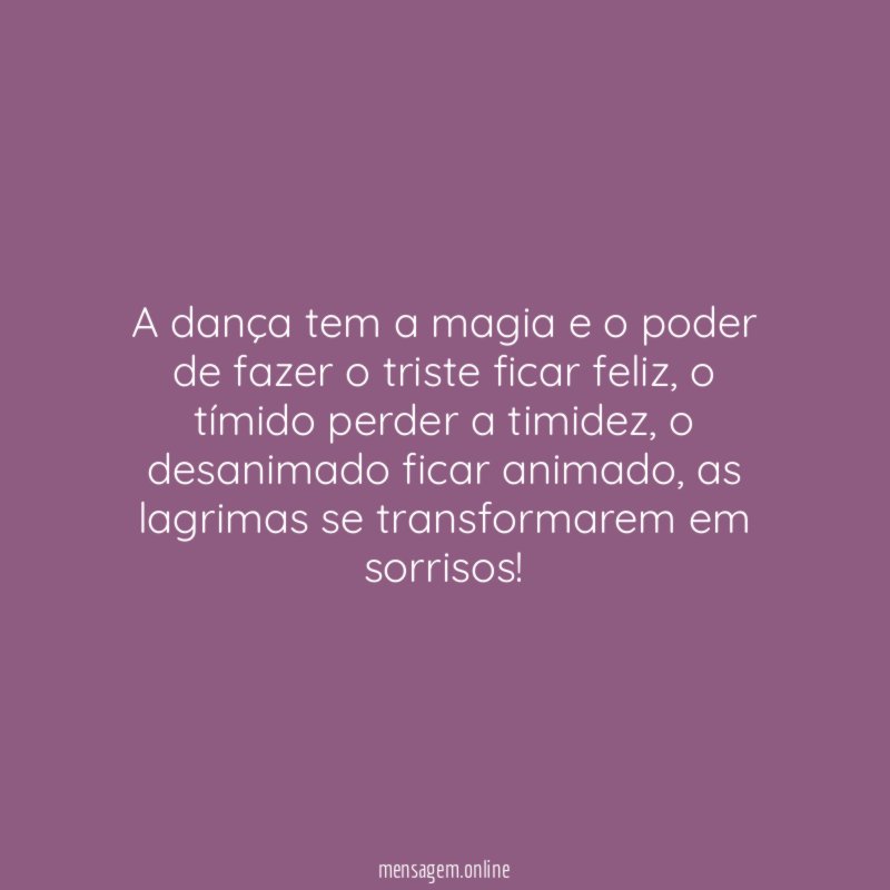 A dança tem a magia e o poder