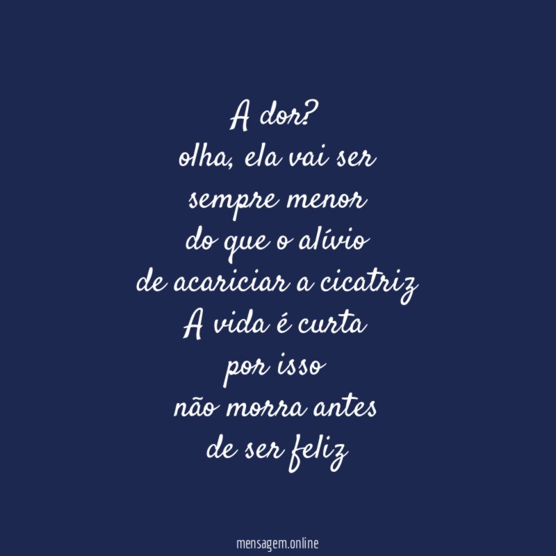 A dor?