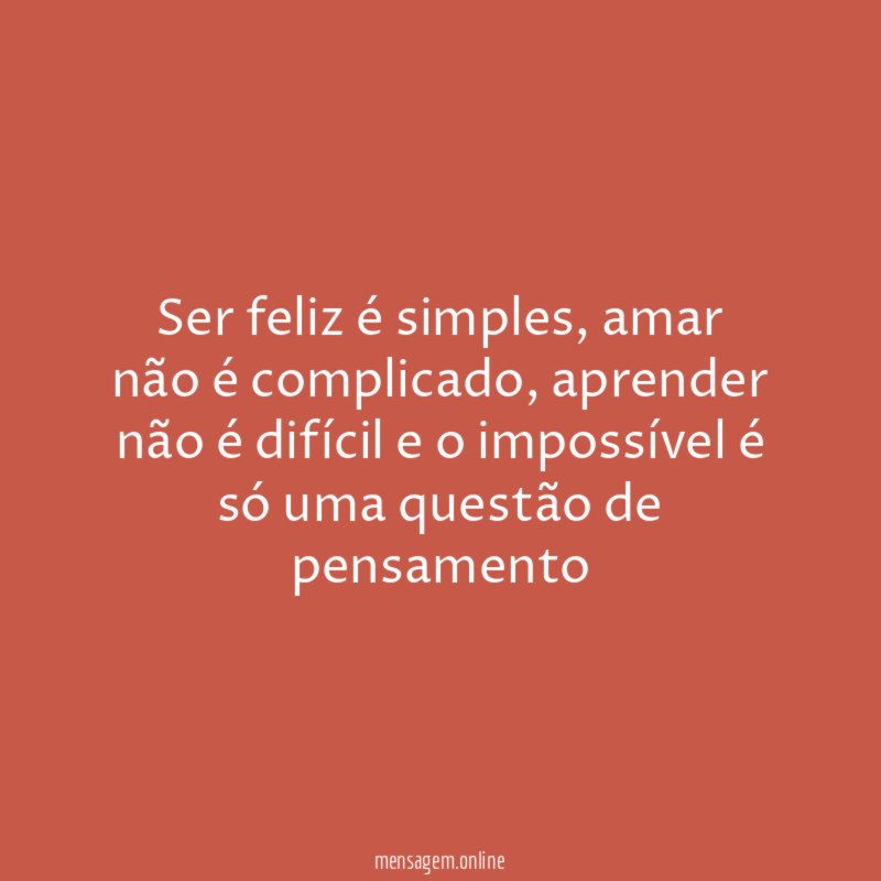 Ser feliz é simples