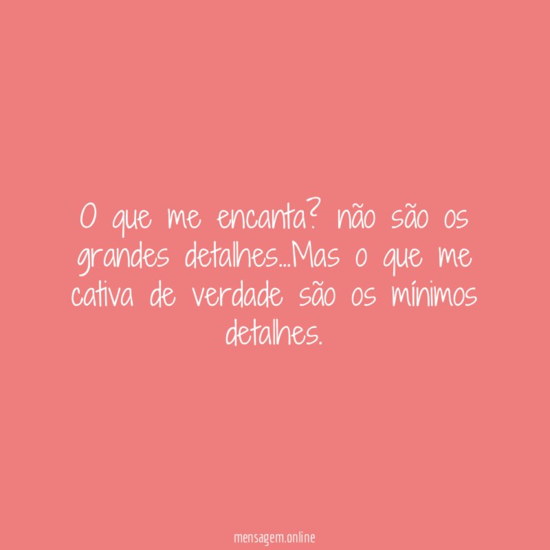 O que me encanta