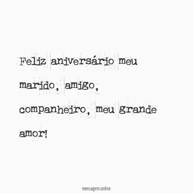 Feliz aniversário meu marido