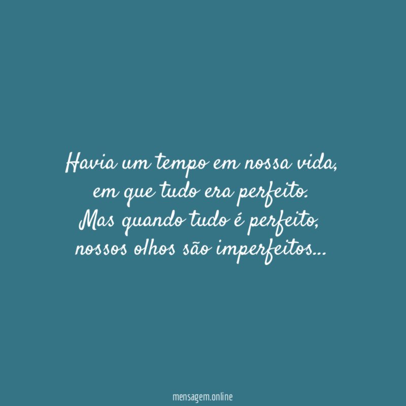 Havia um tempo em nossa vida