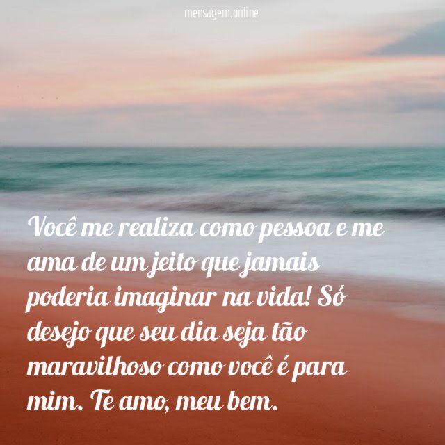 Você me realiza como pessoa e me ama